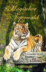 Anthologie: Magischer Tigerwald Tiger im Wald
