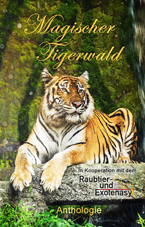 Raubtier Geschichten Buchcover Magischer Tigerwald