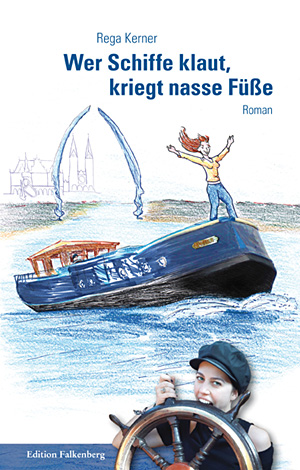 Buchcover: Die eine junge Frau steht mit ausgebreiteten Armen auf dem Bug eines fahrenden Schiffes, wie bei Titanic, im Vordergrund beißt die andere Frau mit Schiffermütze in ein altes Holz-Steuerrad.